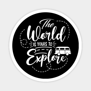 Explore the world Magnet